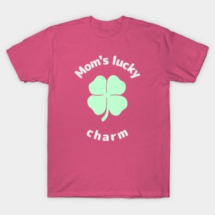 Mom's Lucky Charm St. Patrick's Day T-Shirt